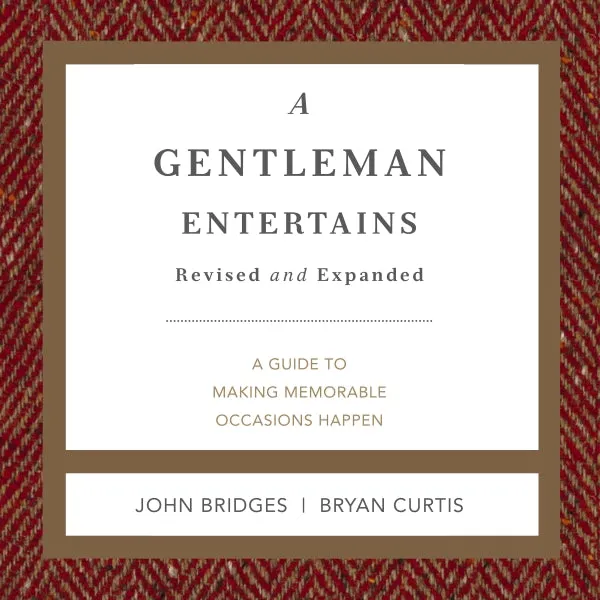 A Gentleman Entertains Revised and Expanded: A Guide to Making Memorable Occasions Happen - Audiobook (Unabridged)
